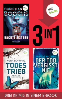 Nachtflüstern, Todestrieb & Der Tod vergisst nie - Christian  Boochs - E-Book