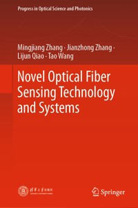 Novel Optical Fiber Sensing Technology and Systems - Mingjiang Zhang - E-Book