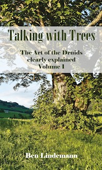 Talking with Trees - Ben Lindemann - E-Book