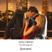 No sólo negocios - Sara Orwig - Hörbuch
