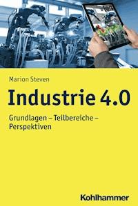 Industrie 4.0 - Marion Steven - E-Book