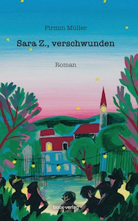 Sara Z., verschwunden - Pirmin Müller - E-Book