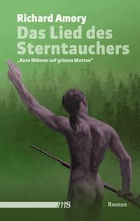 Das Lied des Sterntauchers - Richard Amory - E-Book