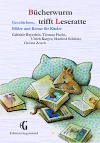 Bücherwurm trifft Leseratte - Gabriele Beyerlein - E-Book