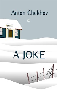 A Joke - Anton Chekhov - E-Book