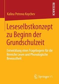 Leseselbstkonzept zu Beginn der Grundschulzeit - Kalina Petrova Koychev - E-Book