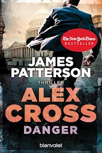 Danger - Alex Cross 25 - James Patterson - E-Book