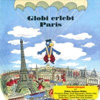 Globi erlebt Paris -  - Hörbuch