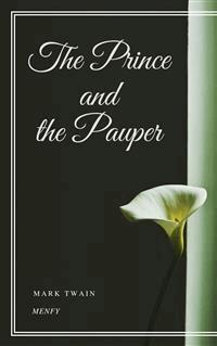 The Prince and the Pauper - Mark Twain - E-Book