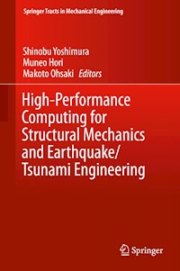 High-Performance Computing for Structural Mechanics and Earthquake/Tsunami Engineering -  - E-Book