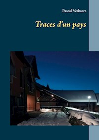 Traces d'un pays - Pascal Verbaere - E-Book