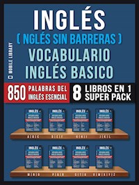 Inglés (Inglés Sin Barreras) Vocabulario Inglés Basico (8 Libros en 1 Super Pack) - Mobile Library - E-Book