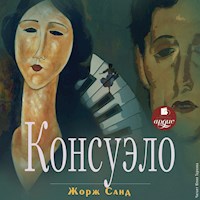 Консуэло - Жорж Санд - Hörbuch