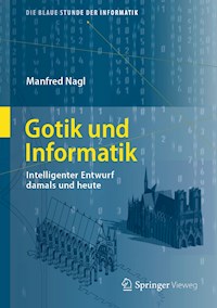 Gotik und Informatik - Manfred Nagl - E-Book