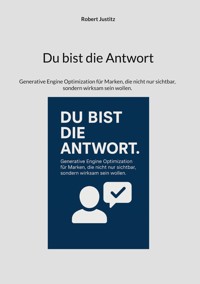 Du bist die Antwort - Robert Justitz - E-Book