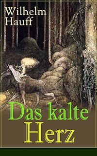 Das kalte Herz - Wilhelm  Hauff - E-Book