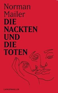 Die Nackten und die Toten - Norman Mailer - E-Book