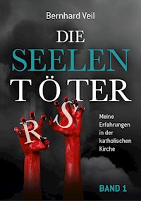 Die Seelentöter – Band 1: Start in Böblingen - Bernhard Veil - E-Book