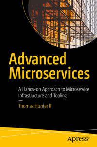 Advanced Microservices - Thomas Hunter II - E-Book