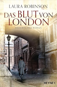 Das Blut von London - Laura Robinson - E-Book