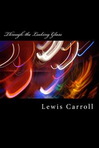 Through The Looking Grass - Lewis Carroll - E-Book