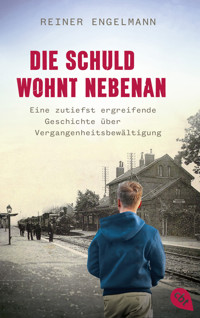 Die Schuld wohnt nebenan - Reiner Engelmann - E-Book
