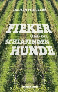 Fieker und die schlafenden Hunde - Jochen Pogrzeba - E-Book