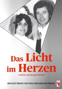 Das Licht im Herzen - Renate Frese - E-Book