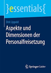 Aspekte und Dimensionen der Personalfreisetzung - Dirk Lippold - E-Book