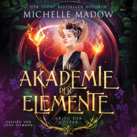 Elementals Academy 4 - Krieg der Götter - Michelle Madow - Hörbuch
