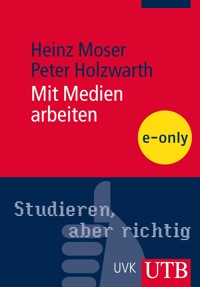 Mit Medien arbeiten - Peter Holzwarth - E-Book