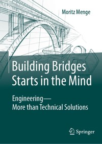 Building Bridges Starts in the Mind - Moritz Menge - E-Book