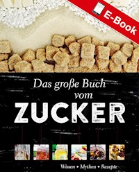 Das große Buch vom Zucker - Sonja Carlsson - E-Book
