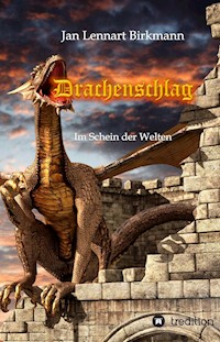 Drachenschlag - Jan Lennart Birkmann - E-Book