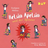 Helsin Apelsin und der Spinner - Stefanie Höfler - Hörbuch