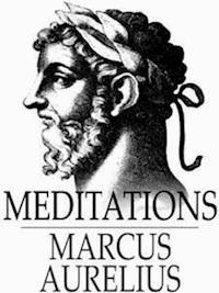 Meditations - Aurelius Marcus - E-Book