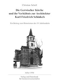 Die Gerwischer Kirche und ihr Verhältnis zur Architektur Karl Friedrich Schinkels - Christian Scholl - E-Book