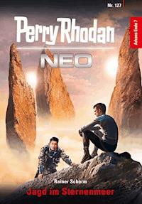 Perry Rhodan Neo 127: Jagd im Sternenmeer - Rainer Schorm - E-Book + Hörbuch