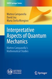 Interpretative Aspects of Quantum Mechanics - Matteo Campanella - E-Book