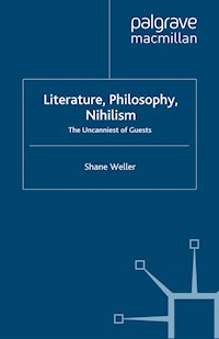 Literature, Philosophy, Nihilism - Shane Weller - E-Book