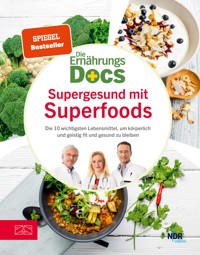 Die Ernährungs-Docs - Supergesund mit Superfoods - Jörn Klasen - E-Book