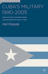 Cuba’s Military 1990–2005 - H. Klepak - E-Book