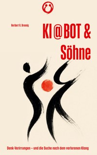 KI @ BOT & Söhne - Heribert R. Brennig - E-Book