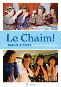 Le Chaim! - Danielle Spera - E-Book