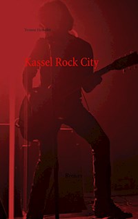 Kassel Rock City - Yvonne Henseler - E-Book