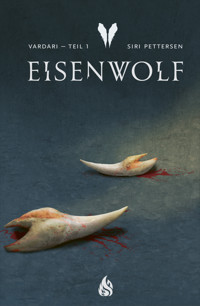 Vardari - Eisenwolf (Bd. 1) - Siri Pettersen - E-Book