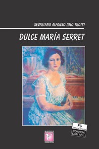 Dulce María Serret - Severiano Alfonso Lolo Troisi - E-Book
