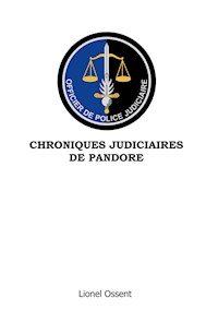 Chroniques Judiciaires de Pandore - Lionel Ossent - E-Book