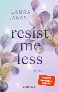 Resist Me Less - Laura Labas - E-Book