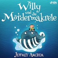 Willy und die Mördermakrele - Jeffrey Archer - Hörbuch